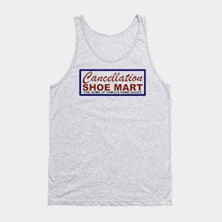 Cancellation Shoe Mart Tank Top